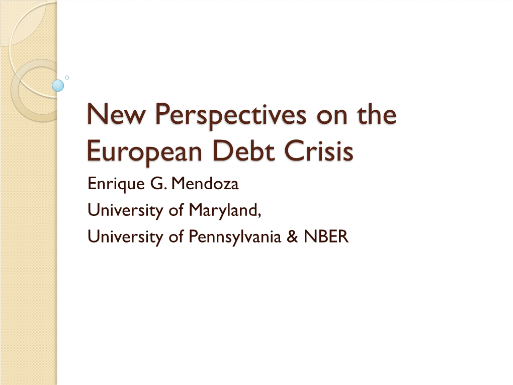 New Perspectives on the European Debt Crisis Enrique G