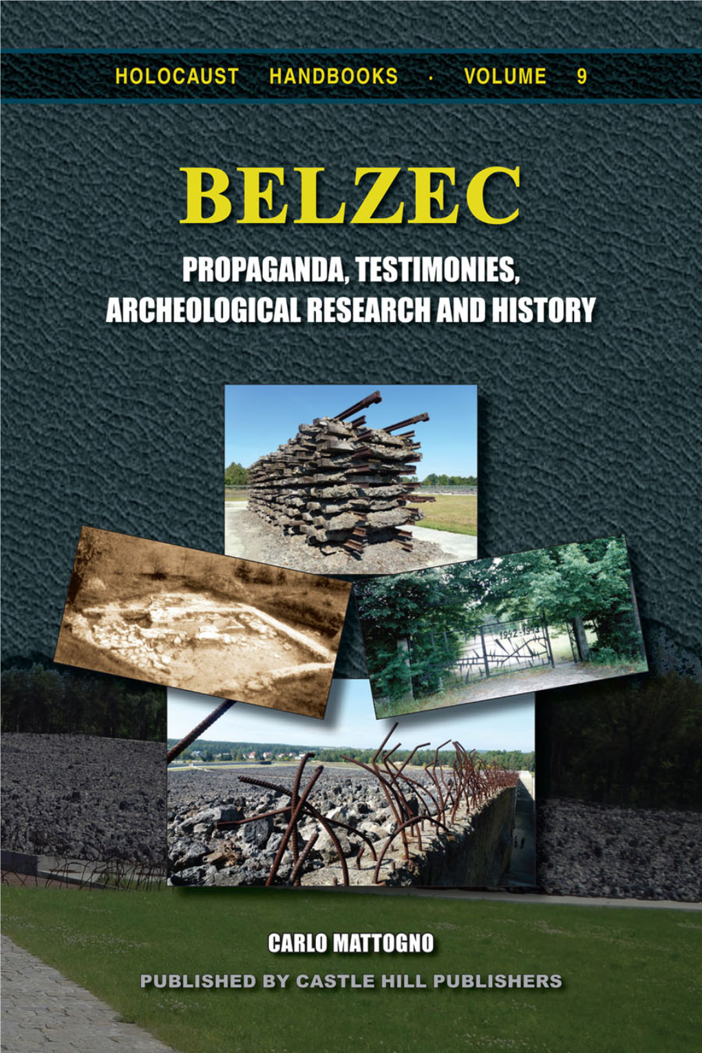 Belzec in Propaganda, Testimonies, Archeological Research