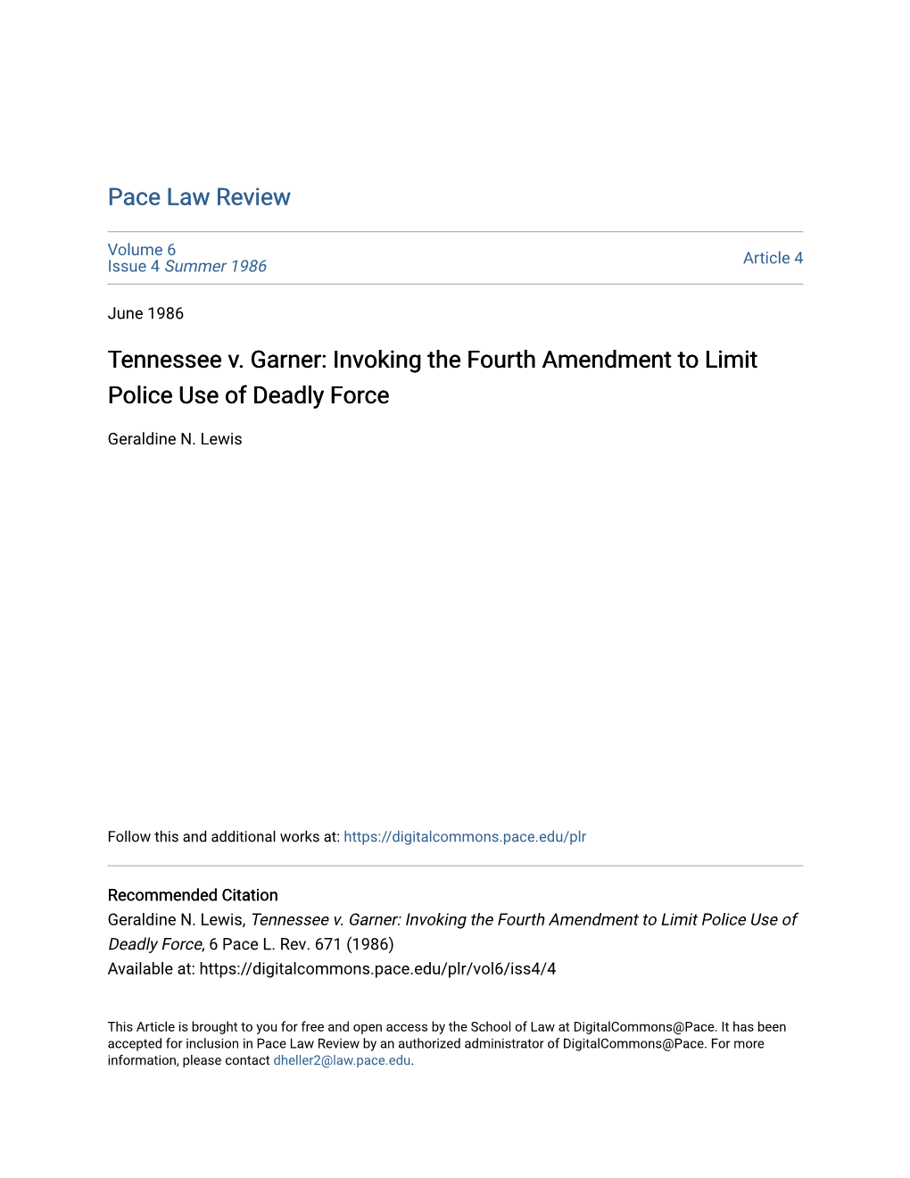 Tennessee V. Garner: Invoking the Fourth Amendment to Limit Police Use of Deadly Force