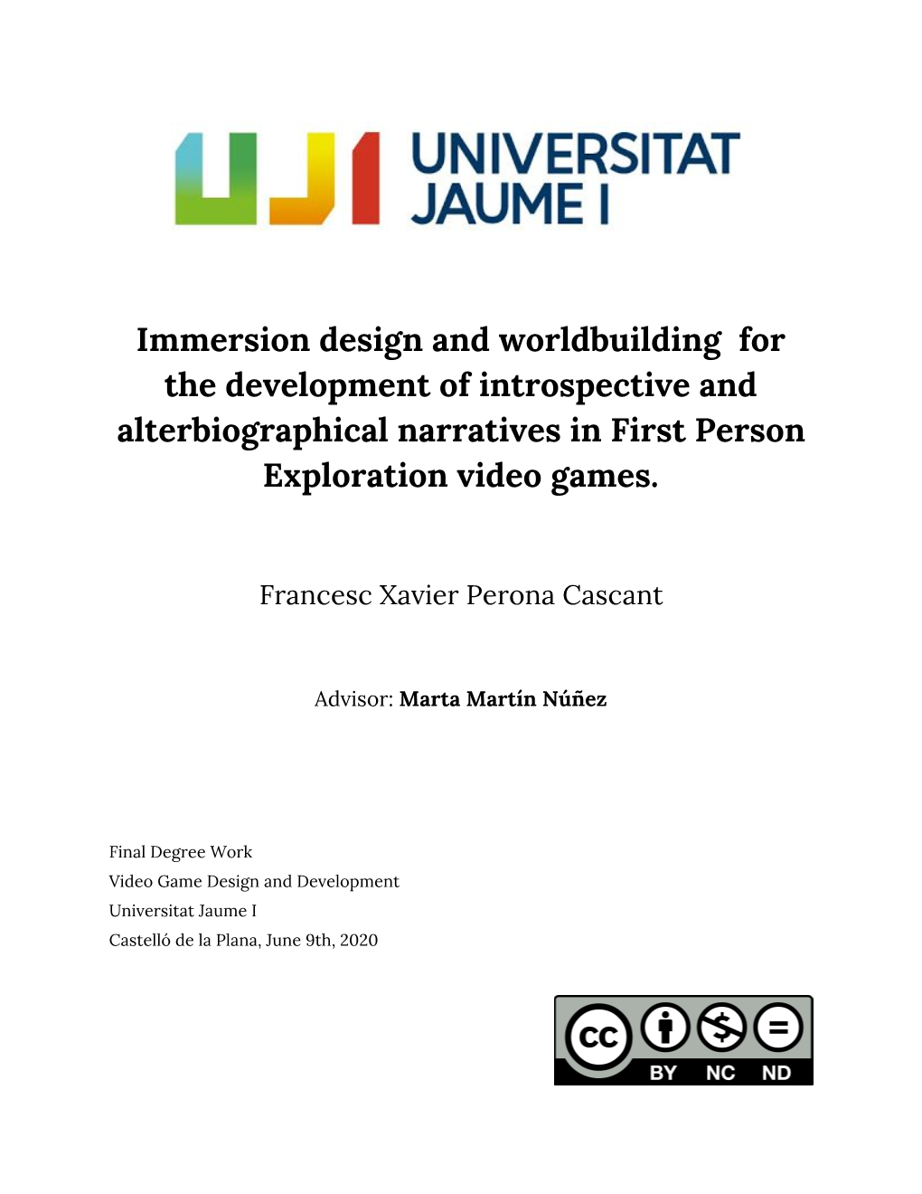 Immersion Design and Worldbuilding for the Development of Introspective and Alterbiographical Narratives in First Person Exploration Video Games