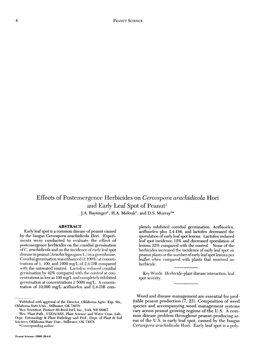 Effects of Postemergence Herbicides on Cercospora Arachidicola Hori and Early Leaf Spot of Peanut1 J.A