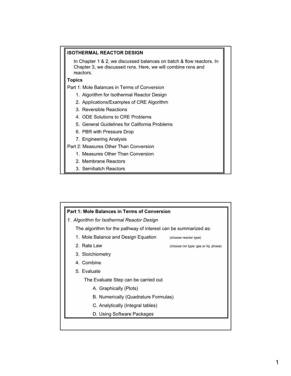 ISOTHERMAL REACTOR DESIGN in Chapter 1 & 2, We Discussed