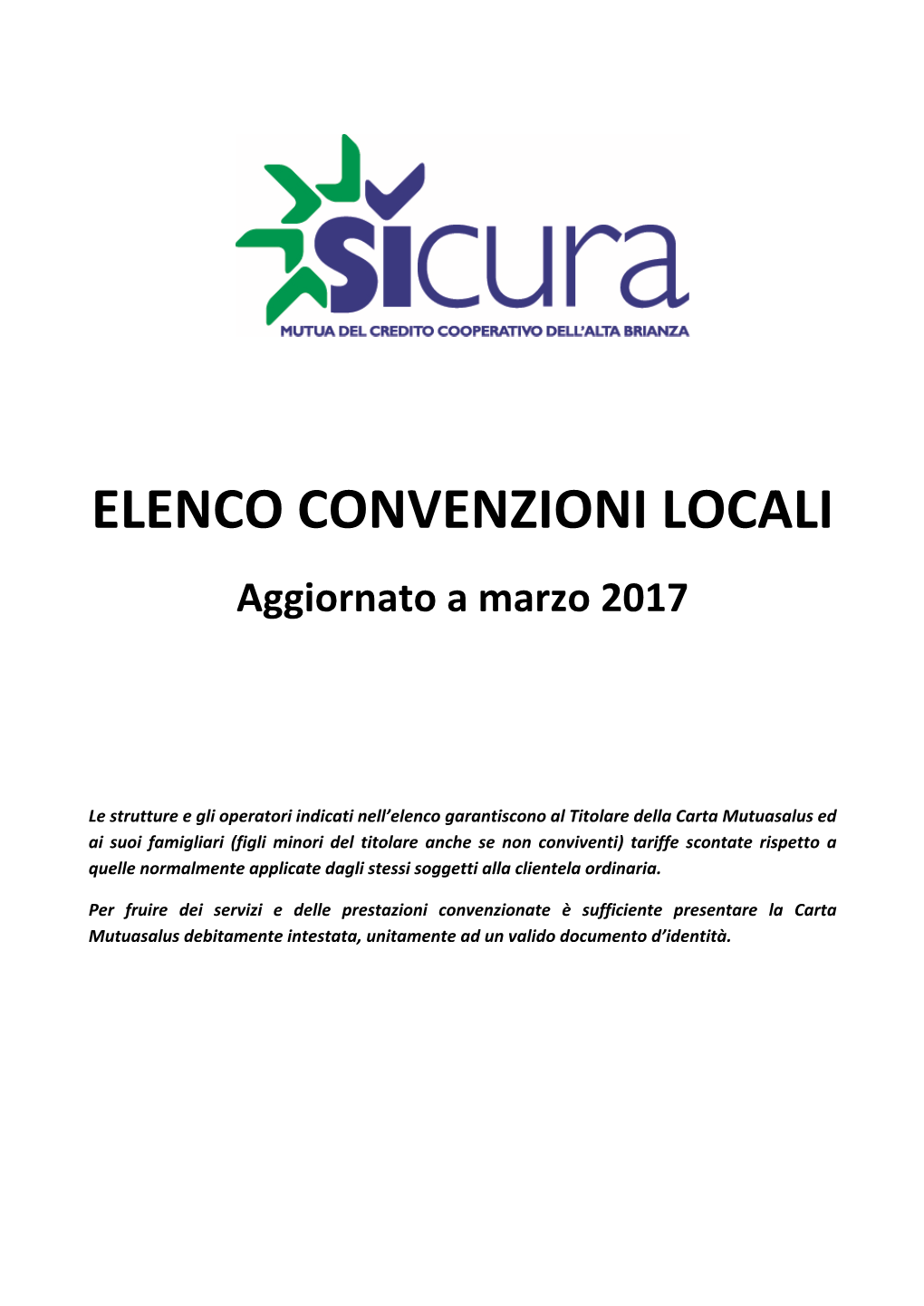 ELENCO CONVENZIONI LOCALI Aggiornato a Marzo 2017