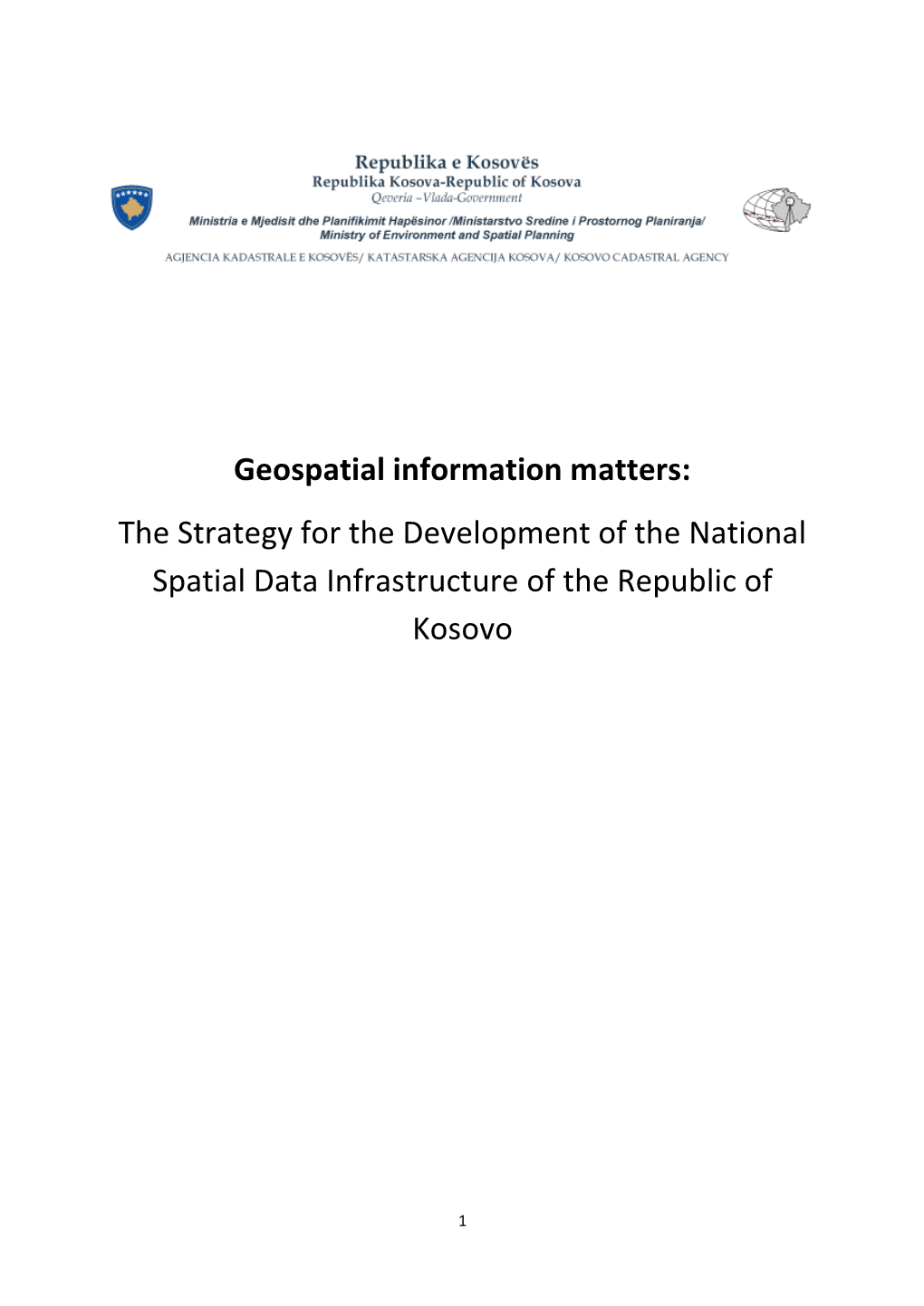 The Strategy for the Development of the National Spatial Data Infrastructure of the Republic of Kosovo