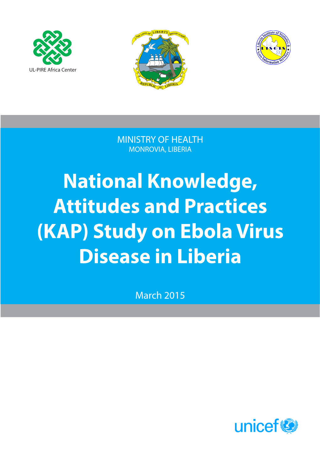 (KAP) Study on Ebola Virus Disease in Liberia