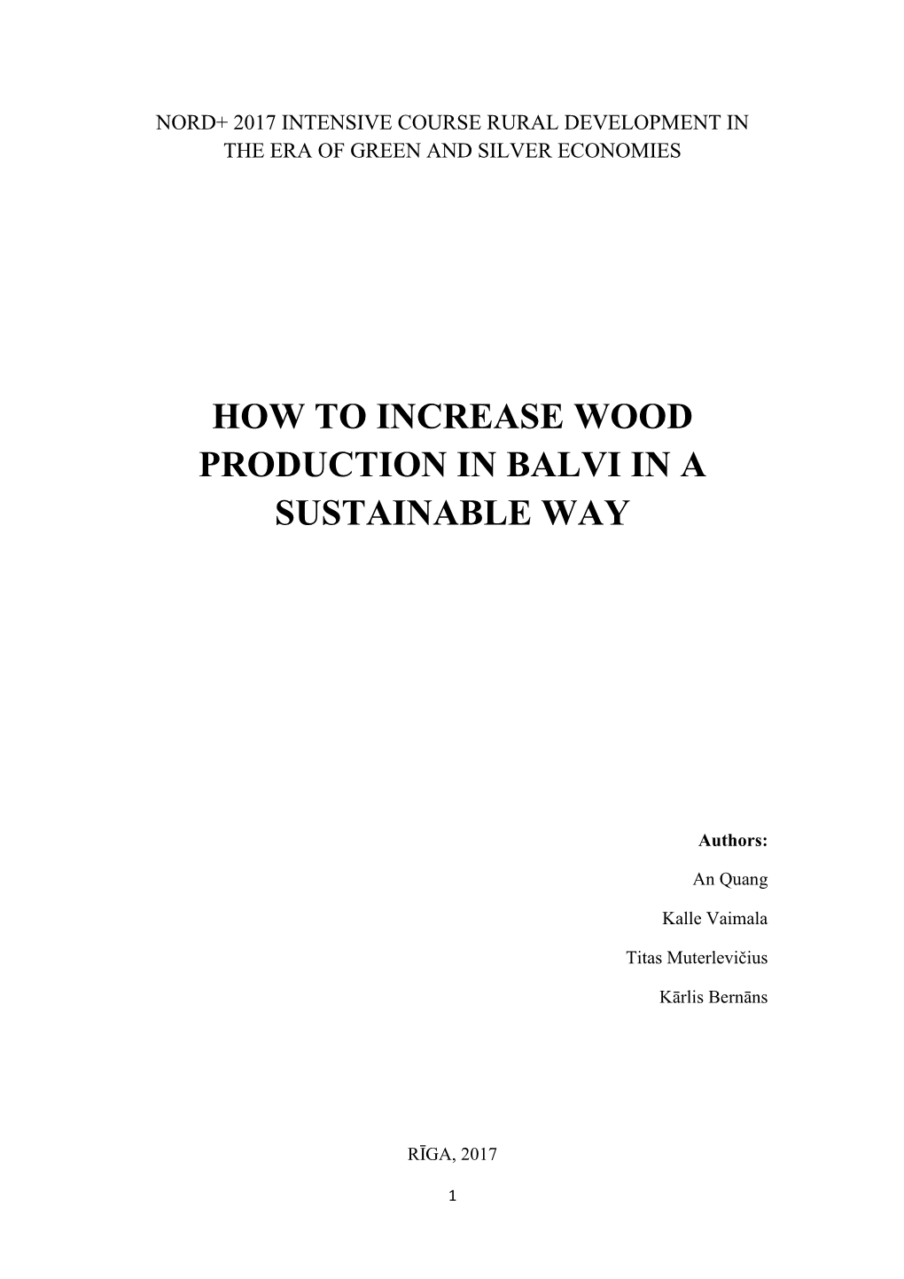 How to Increase Wood Production in Balvi in a Sustainable Way