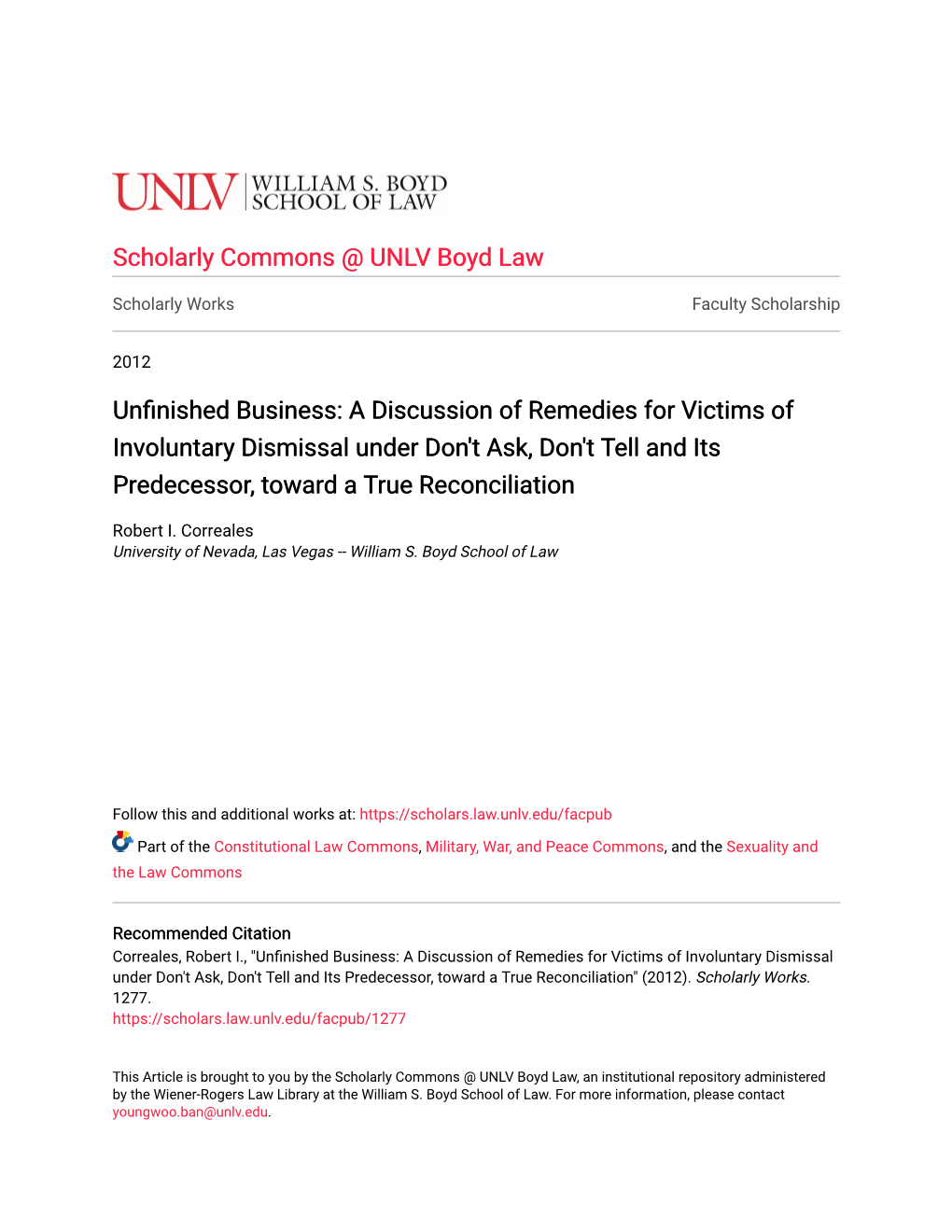 Unfinished Business: a Discussion of Remedies for Victims of Involuntary Dismissal Under Don't Ask, Don't Tell and Its Predecessor, Toward a True Reconciliation