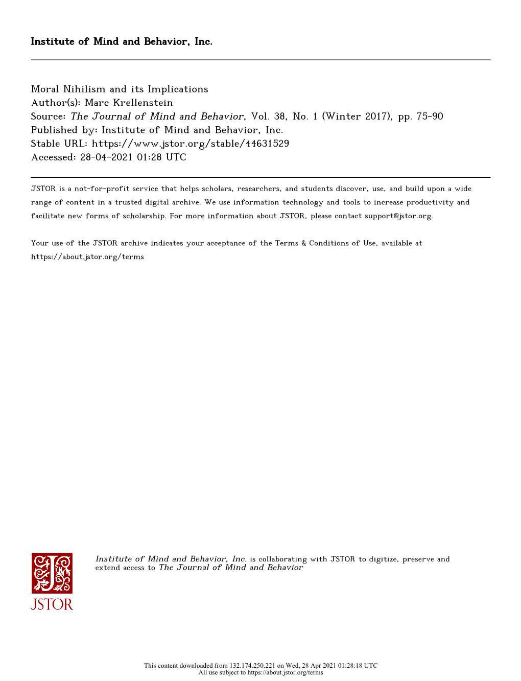 Moral Nihilism and Its Implications Author(S): Marc Krellenstein Source: the Journal of Mind and Behavior, Vol