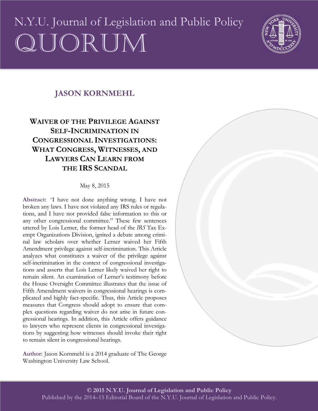 Waiver of the Privilege Against Self-Incrimination in Congressional Investigations: What Congress, Witnesses, and Lawyers Can Learn from the Irs Scandal