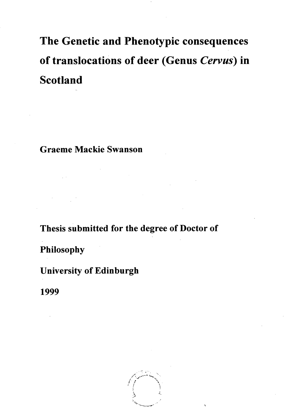 The Genetic and Phenotypic Consequences of Translocations of Deer (Genus Cervus) in Scotland