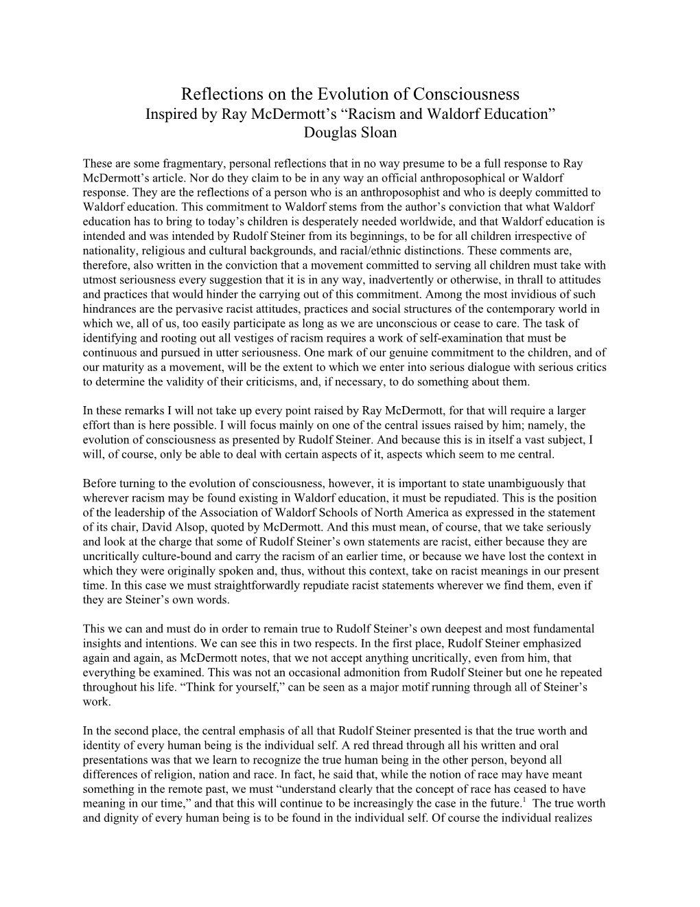 Reflections on the Evolution of Consciousness Inspired by Ray Mcdermott’S “Racism and Waldorf Education” Douglas Sloan