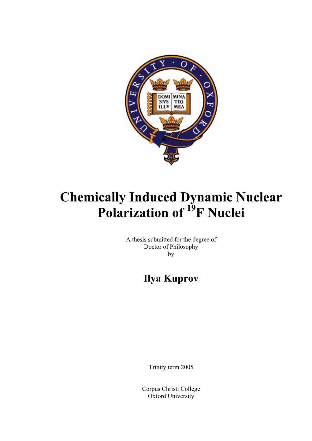 Chemically Induced Dynamic Nuclear Polarization of F Nuclei