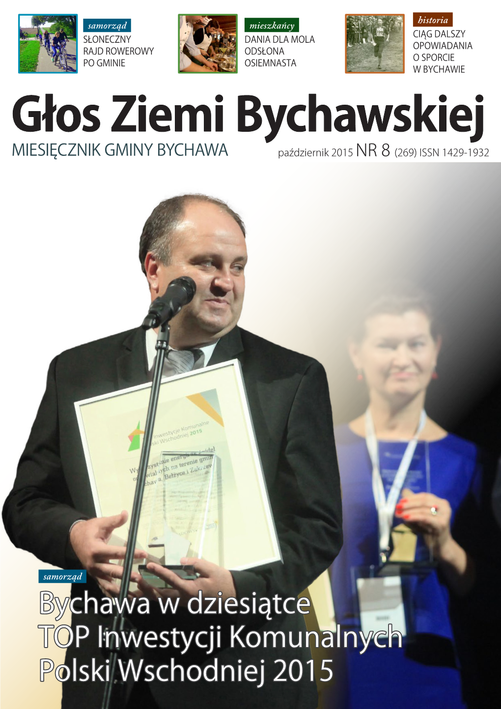 Głos Ziemi Bychawskiej MIESIĘCZNIK GMINY BYCHAWA Październik 2015 NR 8 (269) ISSN 1429-1932