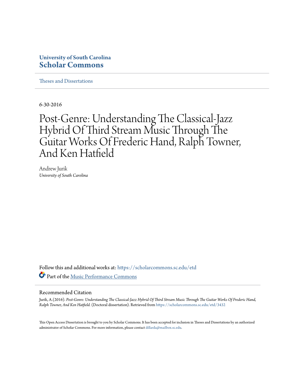 Understanding the Classical-Jazz Hybrid of Third Stream Music Through the Guitar Works of Frederic Hand, Ralph Towner, and Ken Hatfield