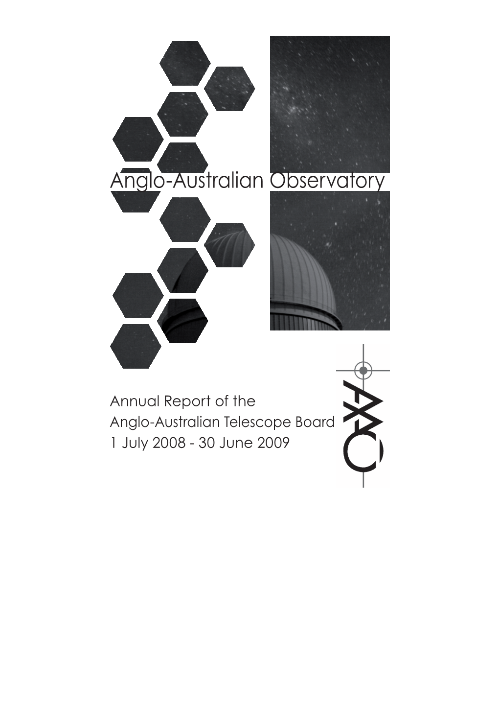 2008-2009 Annual Report 2008-2009 73 ANGLO-AUSTRALIAN TELESCOPE BOARD INCOME STATEMENT for the Year Ended 30 June 2009