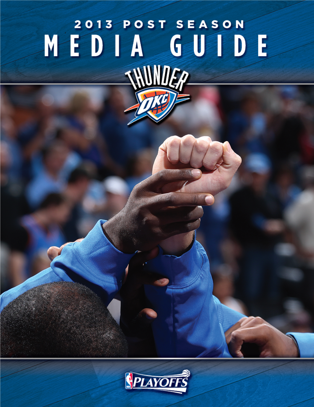 Oklahoma City Thunder 2013 Playoff Media Guide