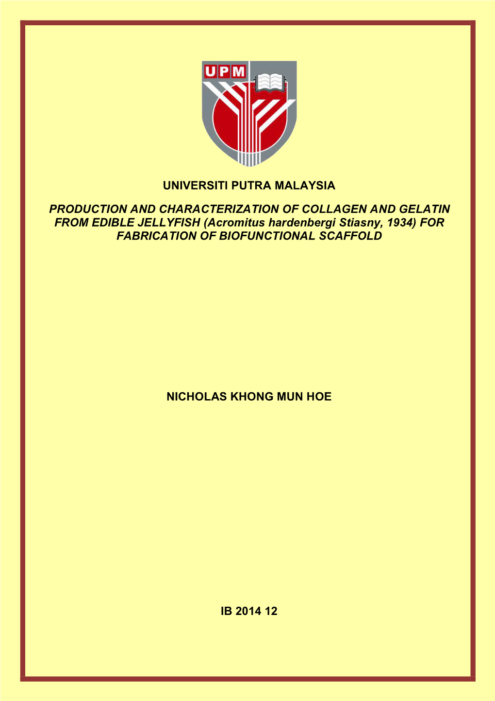 Universiti Putra Malaysia Nicholas Khong Mun Hoe Ib