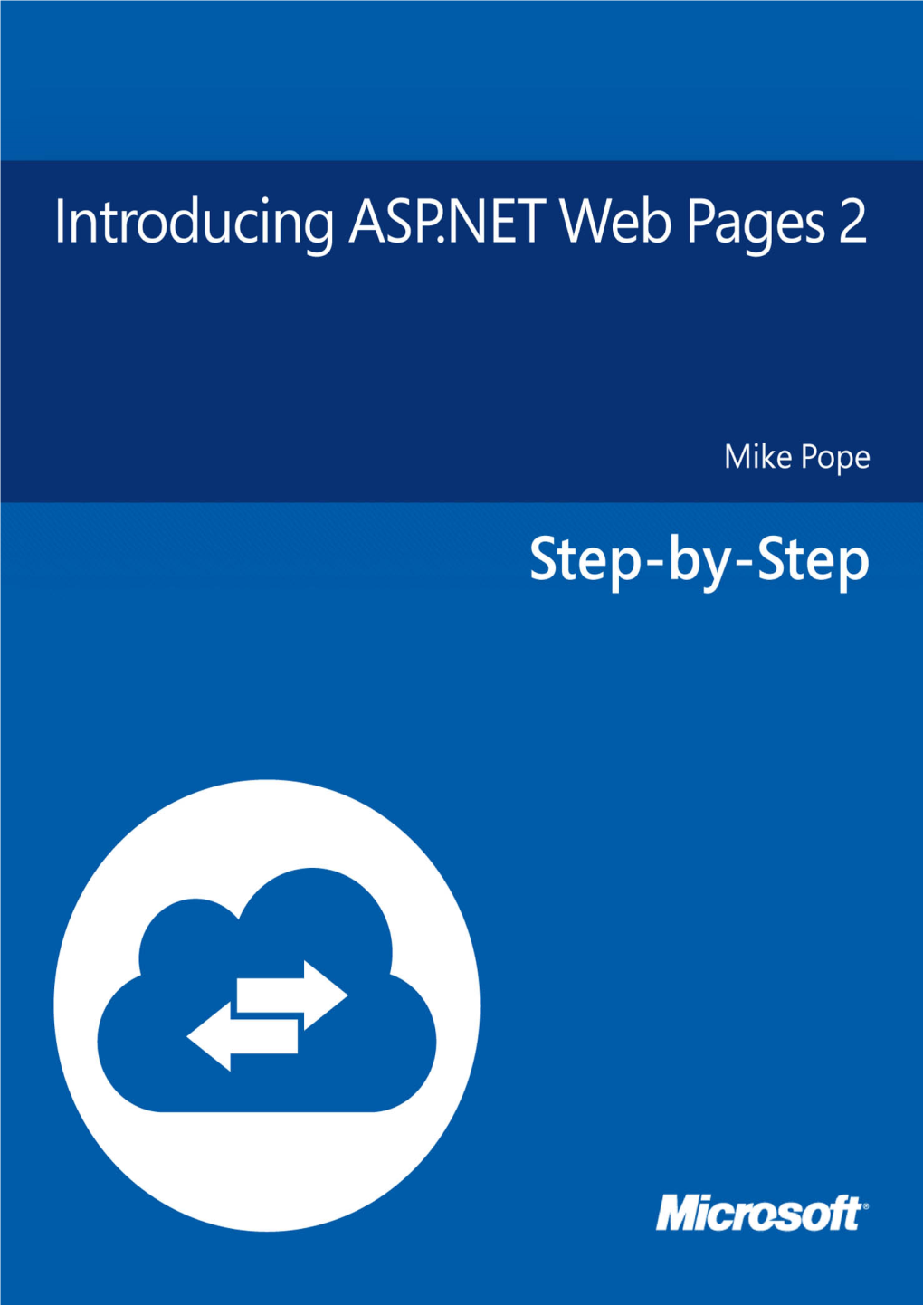 Introducing ASP.NET Web Pages 2 Mike Pope