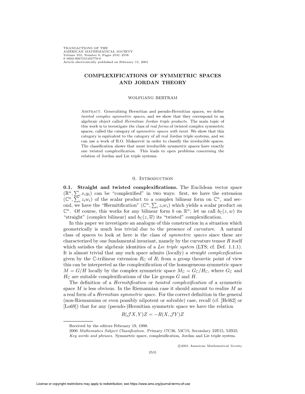 Complexifications of Symmetric Spaces and Jordan Theory