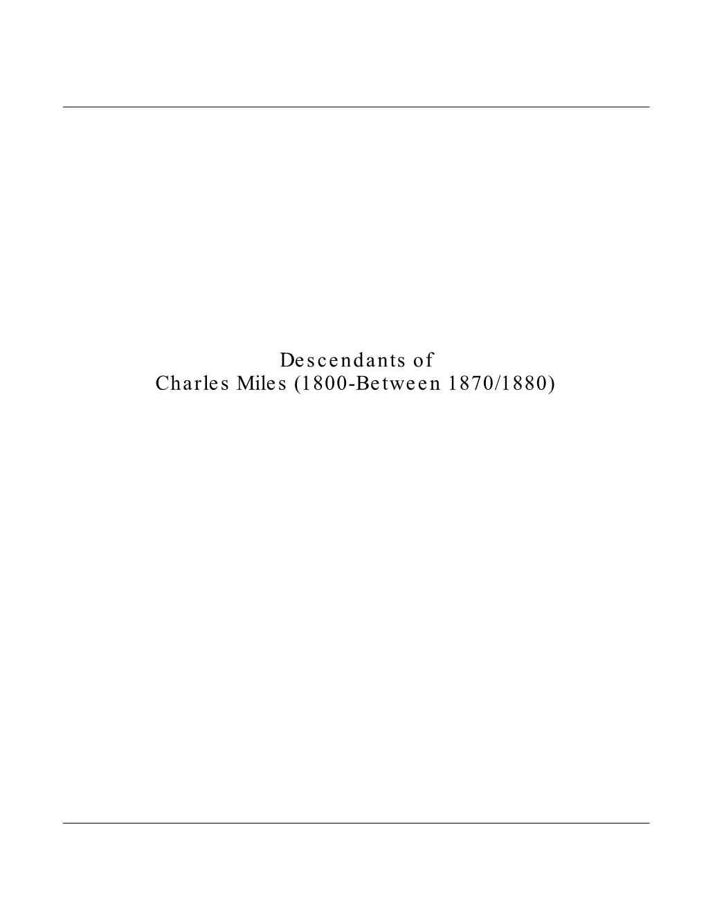 Descendants of Charles Miles (1800-Between 1870/1880)
