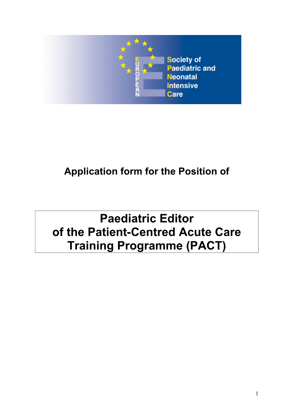 Application Form to the European Society of Intensive Care Medicine for the Position Of