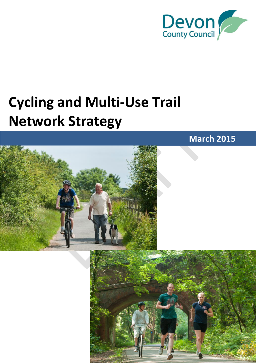 Cycling and Multi-Use Trail Network Strategy March 2015