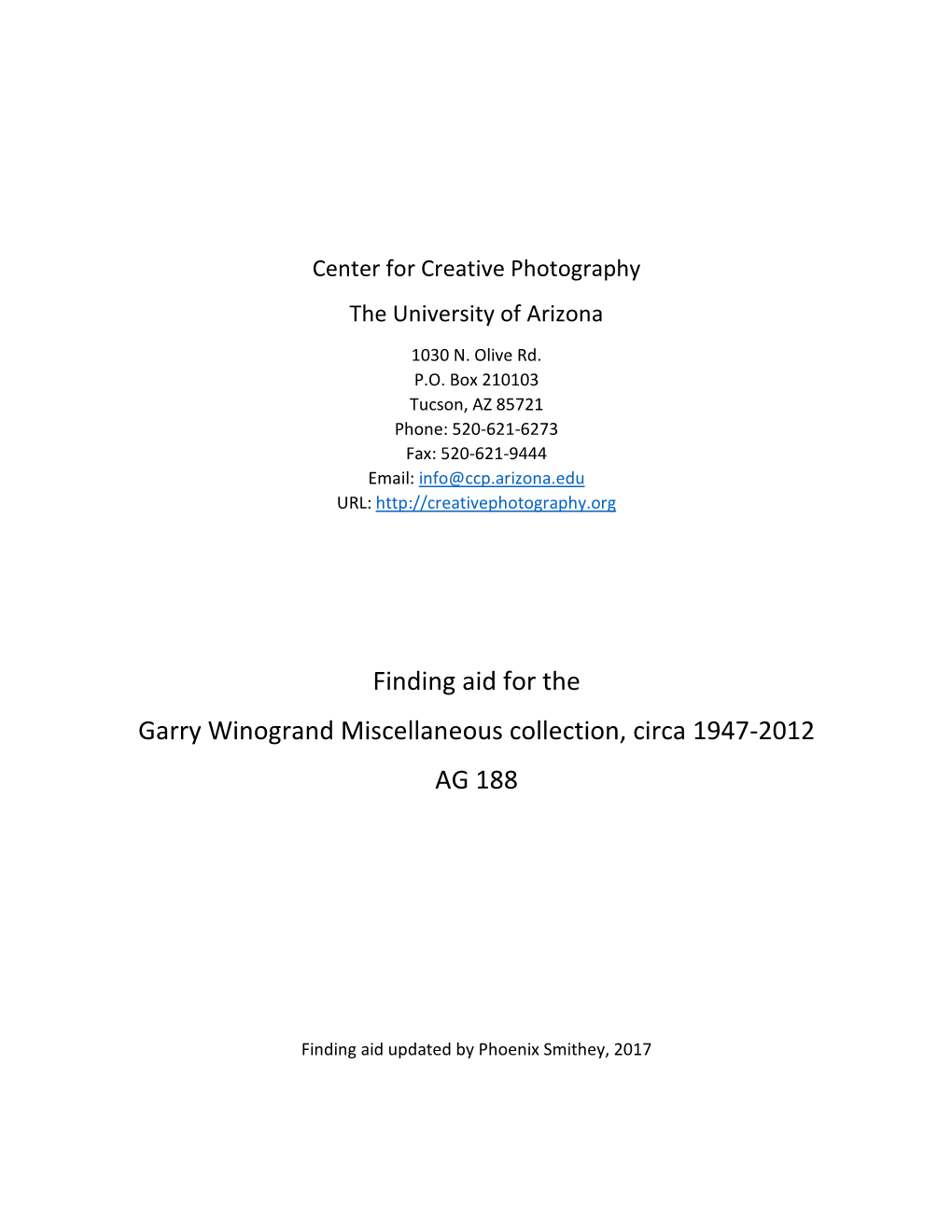 Finding Aid for the Garry Winogrand Miscellaneous Collection, Circa 1947-2012 AG 188