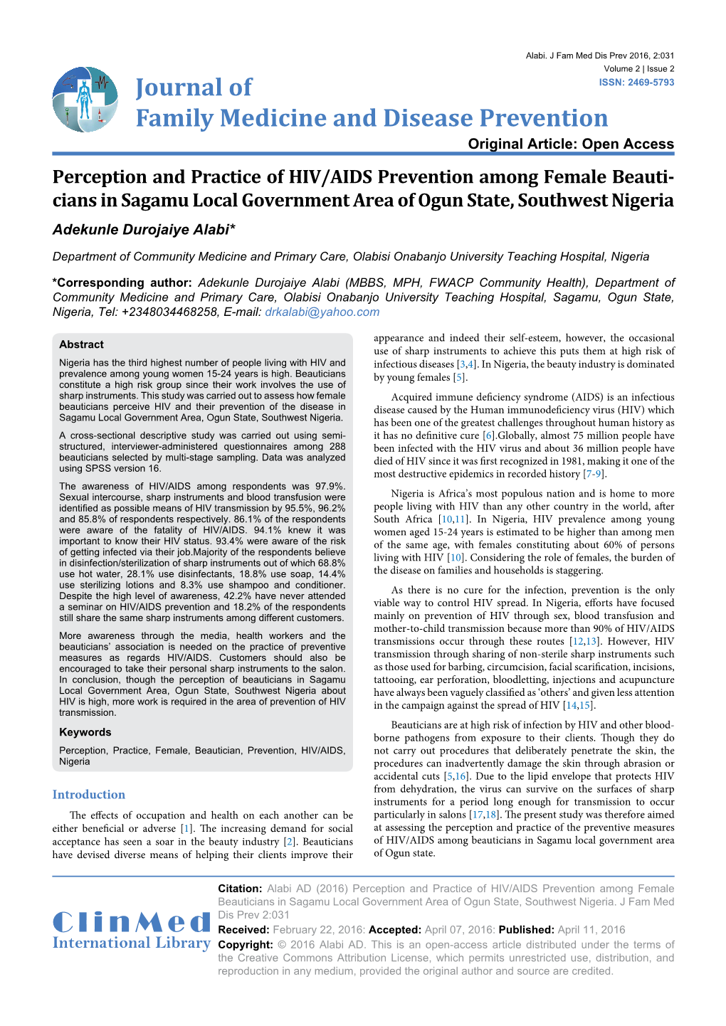 Perception and Practice of HIV/AIDS Prevention Among Female Beauti- Cians in Sagamu Local Government Area of Ogun State, Southwest Nigeria Adekunle Durojaiye Alabi*