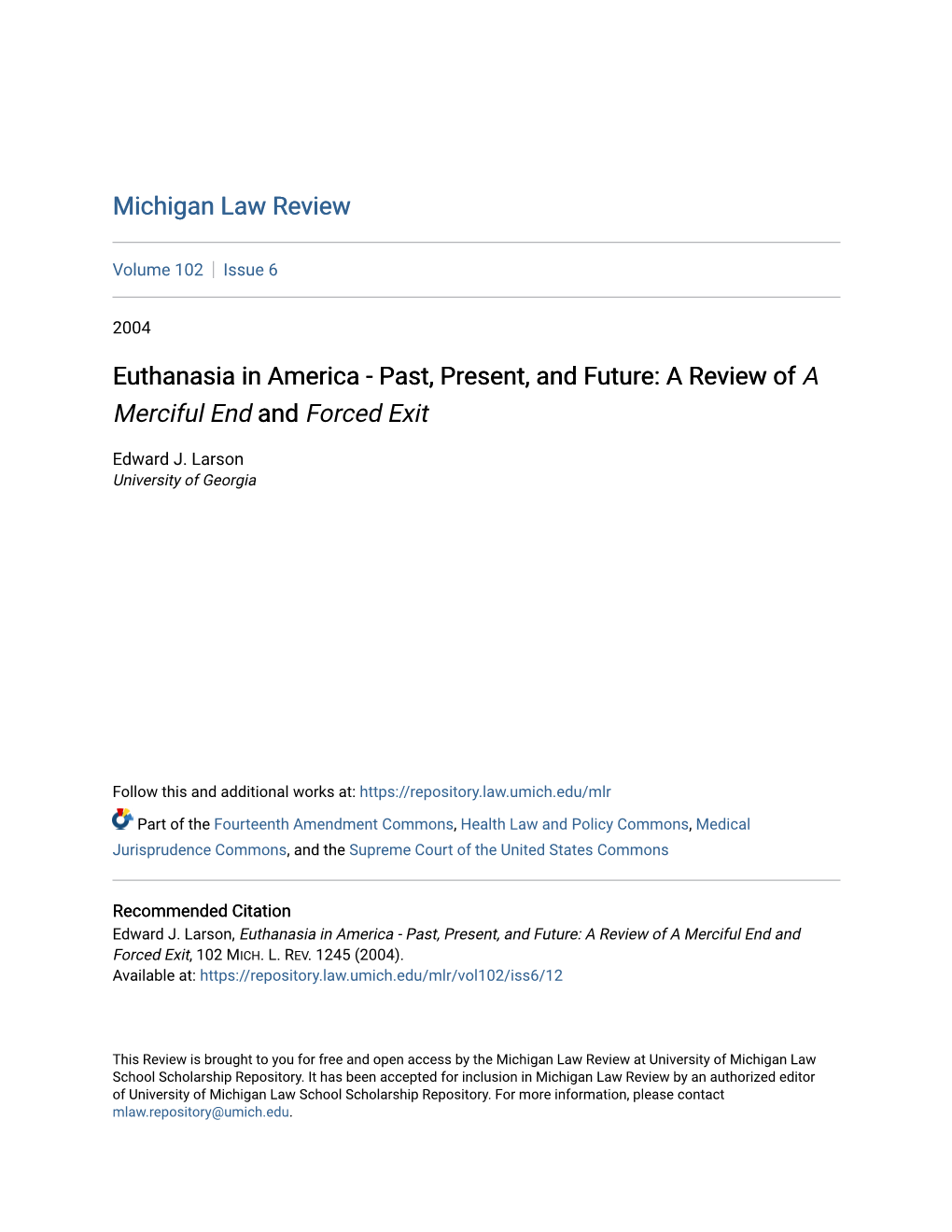 Euthanasia in America - Past, Present, and Future: a Review of a Merciful End and Forced Exit