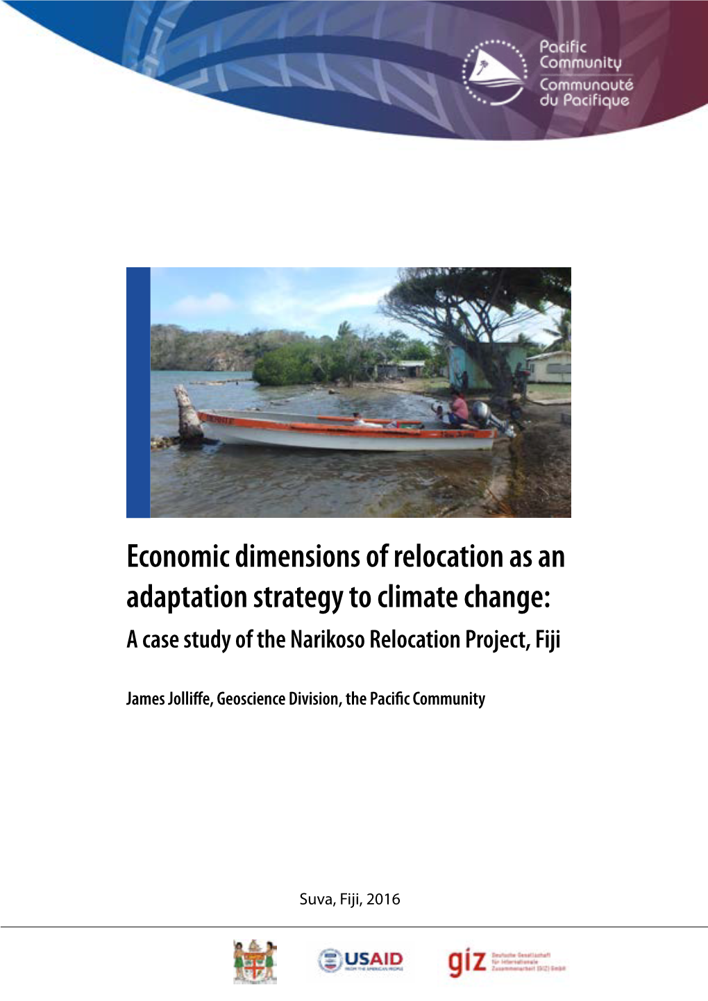 Economic Dimensions of Relocation As an Adaptation Strategy to Climate Change: a Case Study of the Narikoso Relocation Project, Fiji