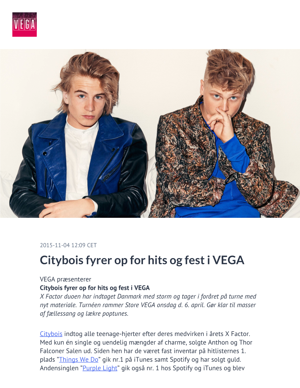 ​Citybois Fyrer Op for Hits Og Fest I VEGA
