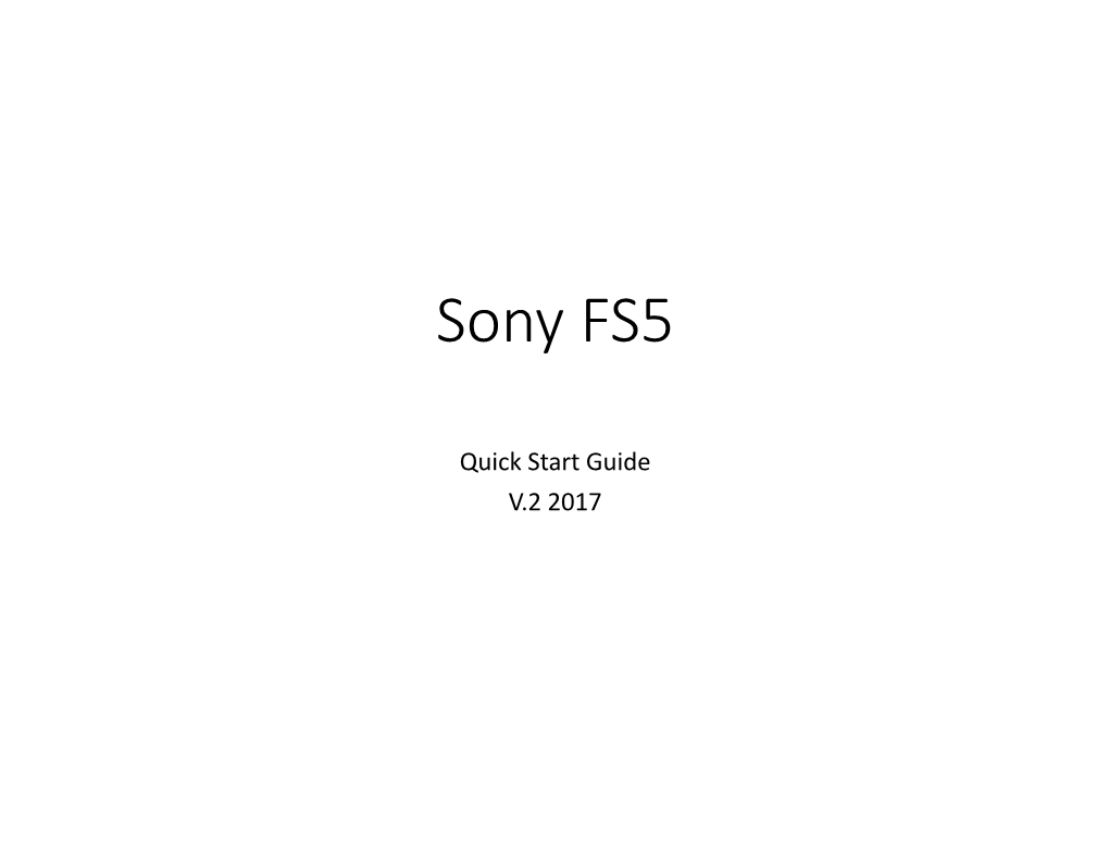 Sony FS5 Quick Start V2