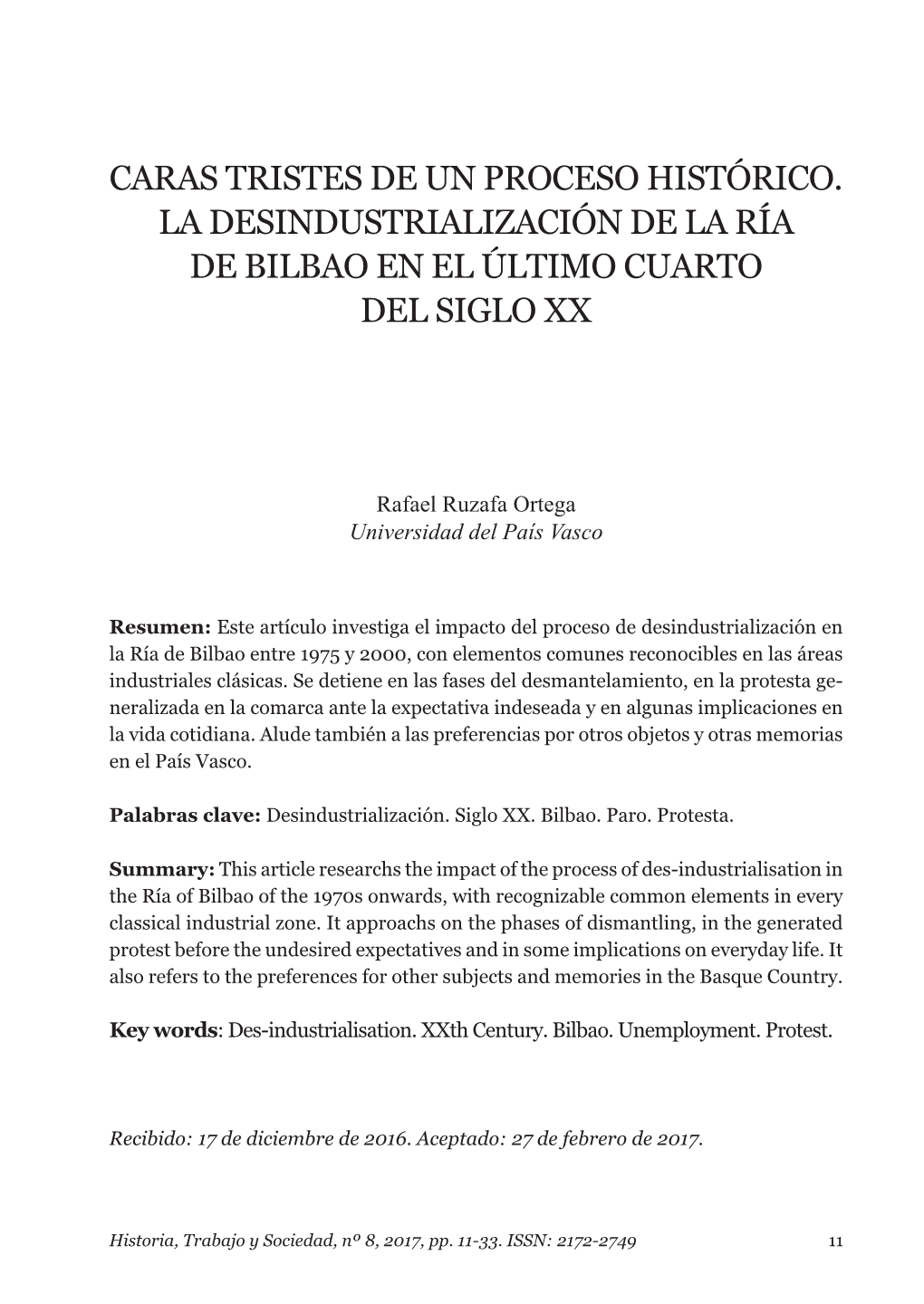 Caras Tristes De Un Proceso Histórico. La Desindustrialización De La Ría De Bilbao En El Último Cuarto Del Siglo Xx