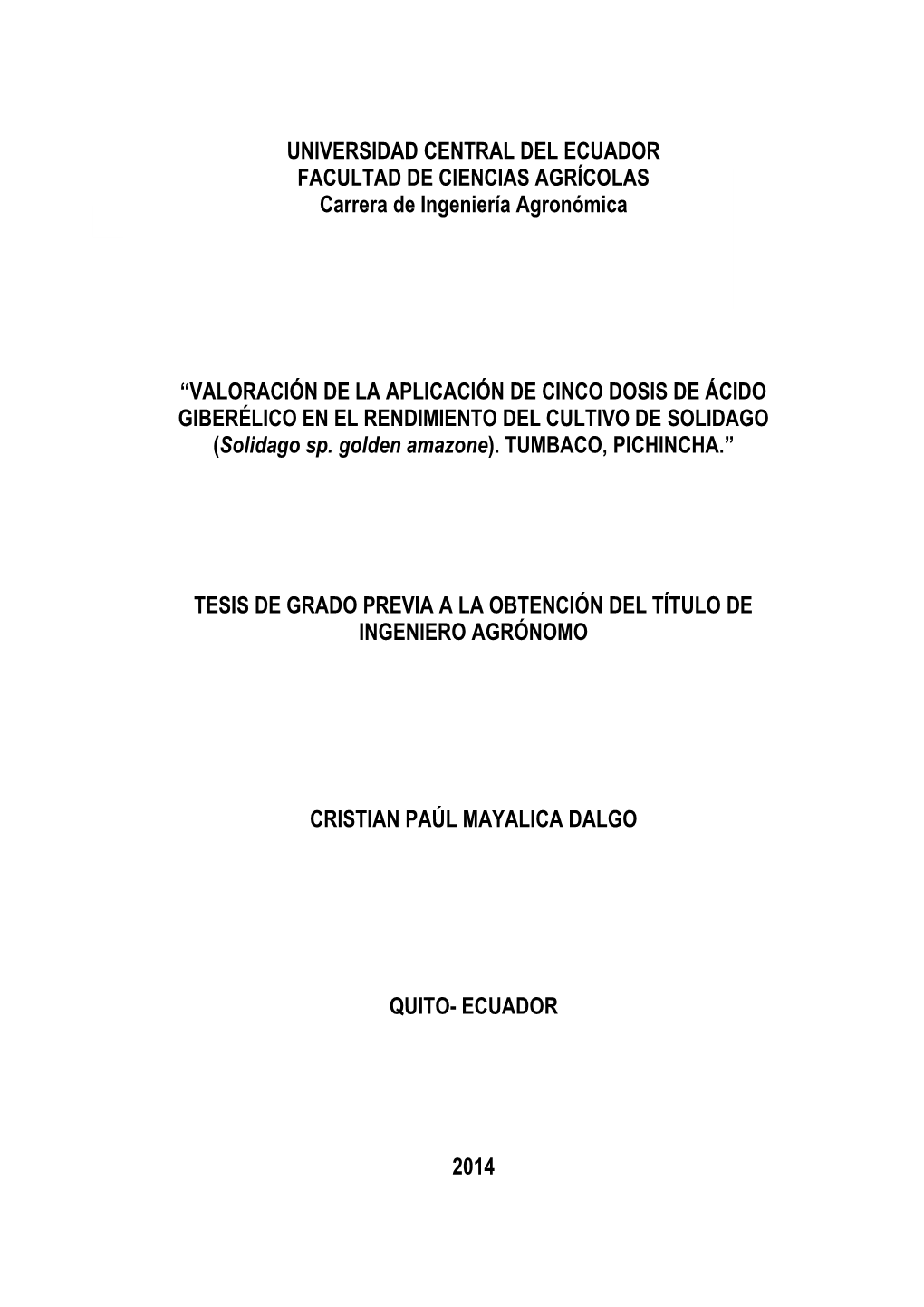 UNIVERSIDAD CENTRAL DEL ECUADOR FACULTAD DE CIENCIAS AGRÍCOLAS Carrera De Ingeniería Agronómica