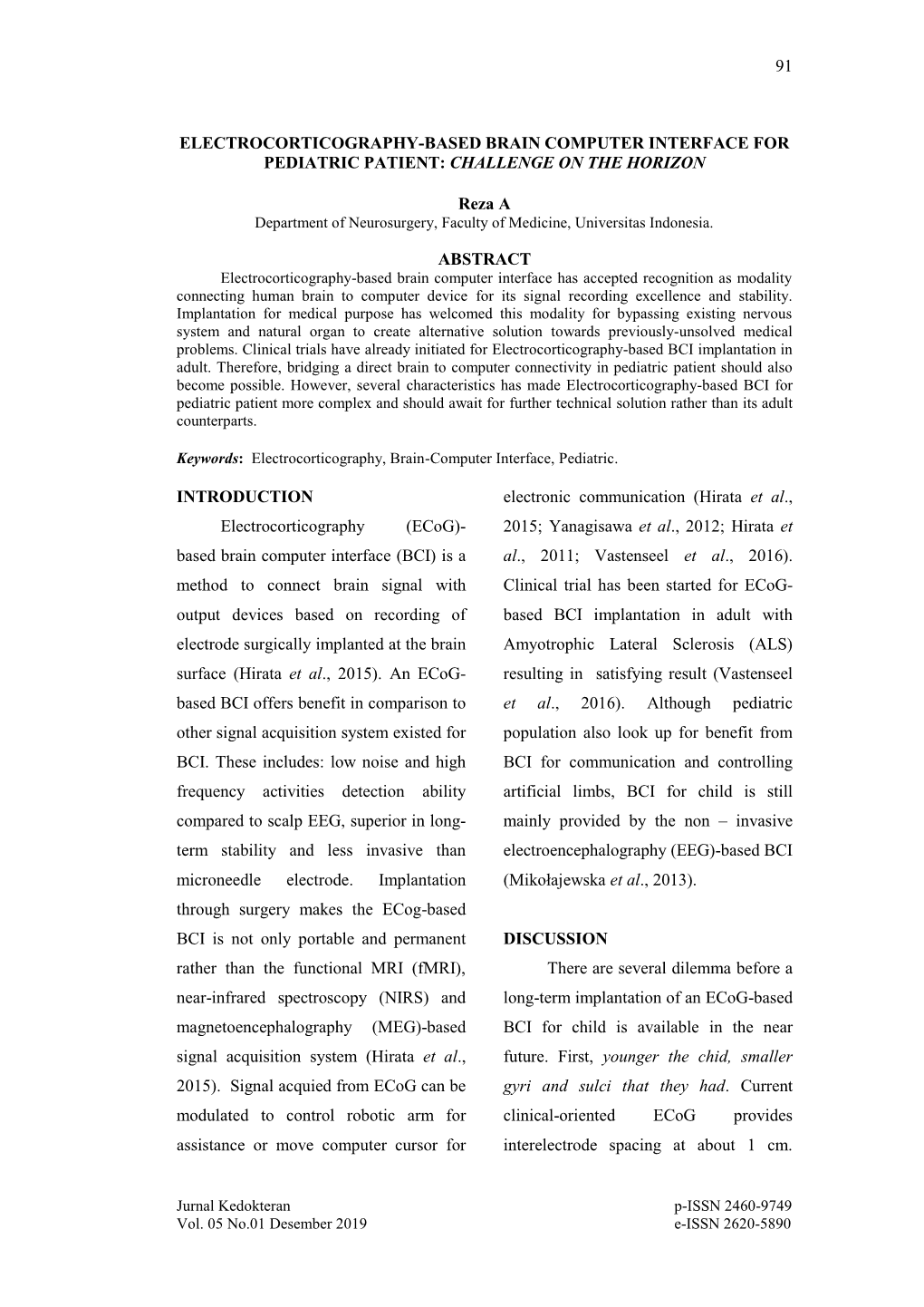 Electrocorticography-Based Brain Computer Interface for Pediatric Patient: Challenge on the Horizon