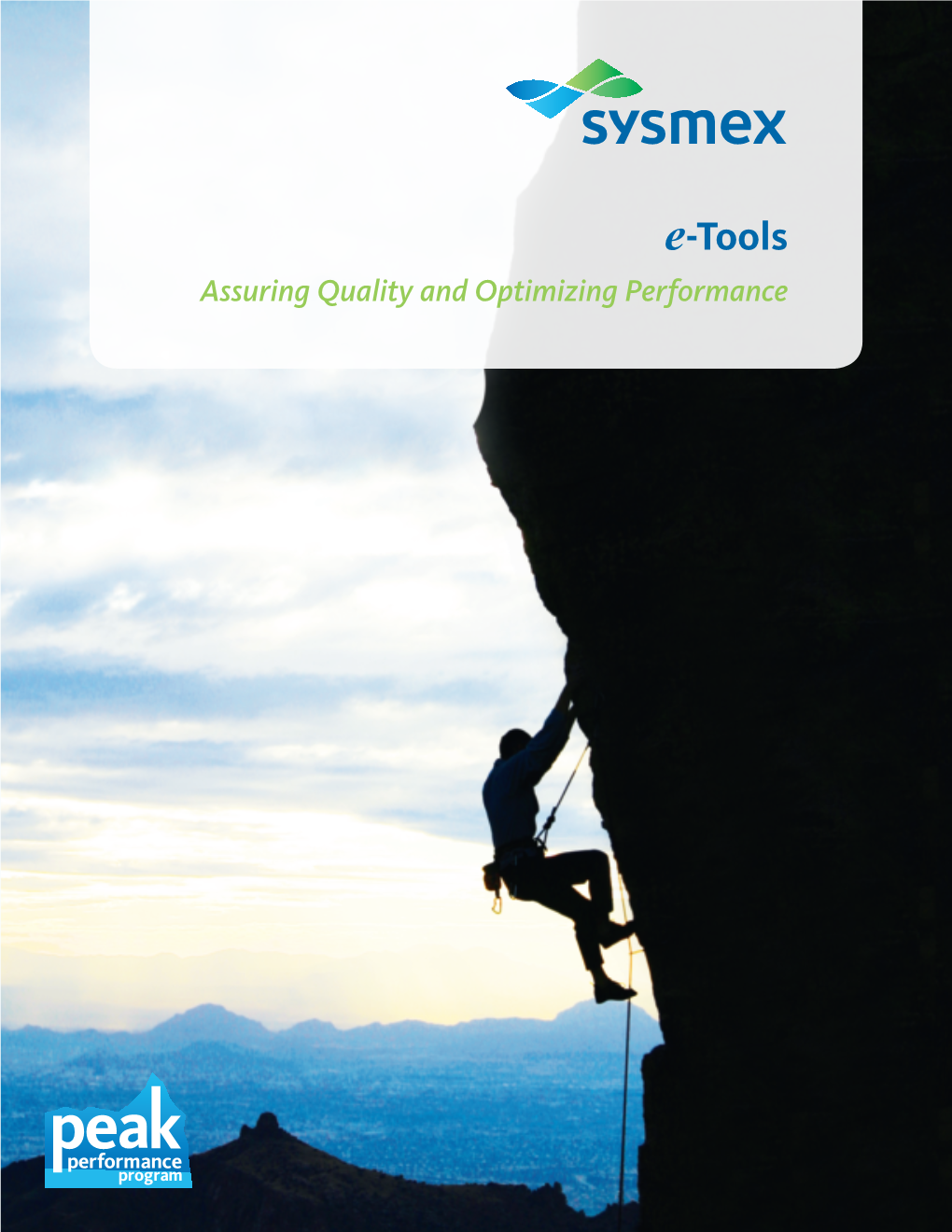 E-Tools Assuring Quality and Optimizing Performance Powerful Tools to Optimize Instrument Performance