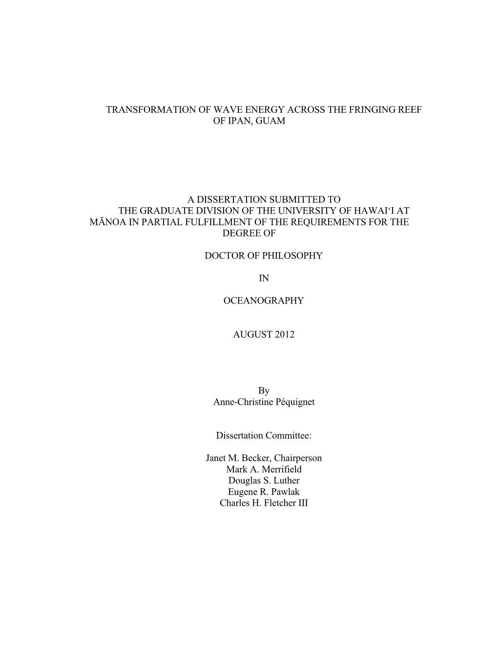 Transformation of Wave Energy Across the Fringing Reef of Ipan, Guam