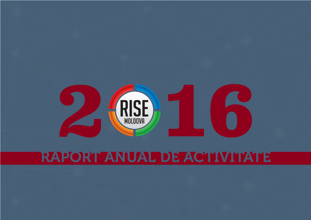RISE-Moldova-Raport-Anual-De-Activitate-2016.Pdf