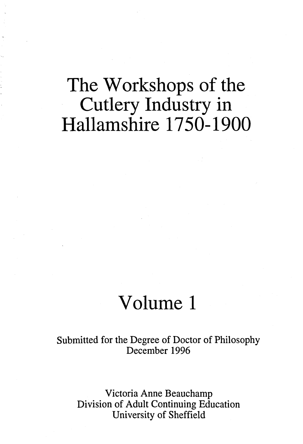 The Workshops of the Cutlery Industry in Hallamshire 1750-1900 Volume 1