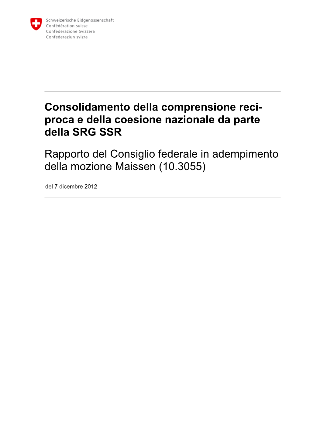 Rapporto Del Consiglio Federale in Adempimento Della Mozione Maissen (10.3055) Del 7 Dicembre 2012