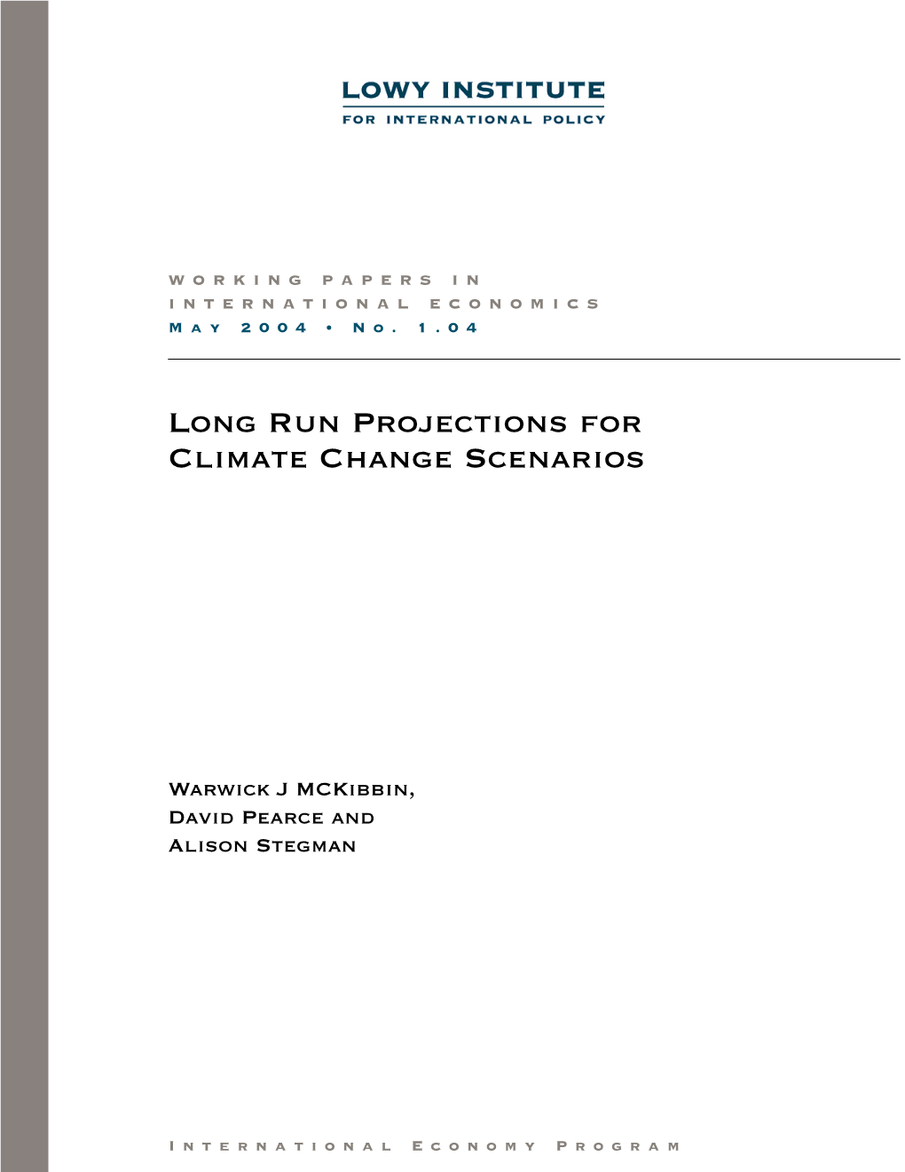 Long Run Projections for Climate Change Scenarios*