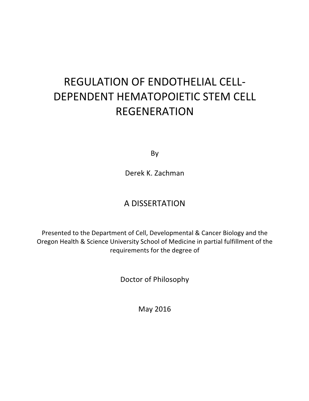 Regulation of Endothelial Cell-‐ Dependent