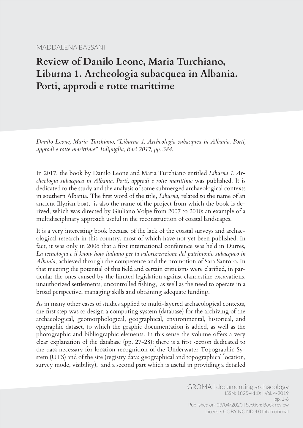 Review of Danilo Leone, Maria Turchiano, Liburna 1. Archeologia Subacquea in Albania