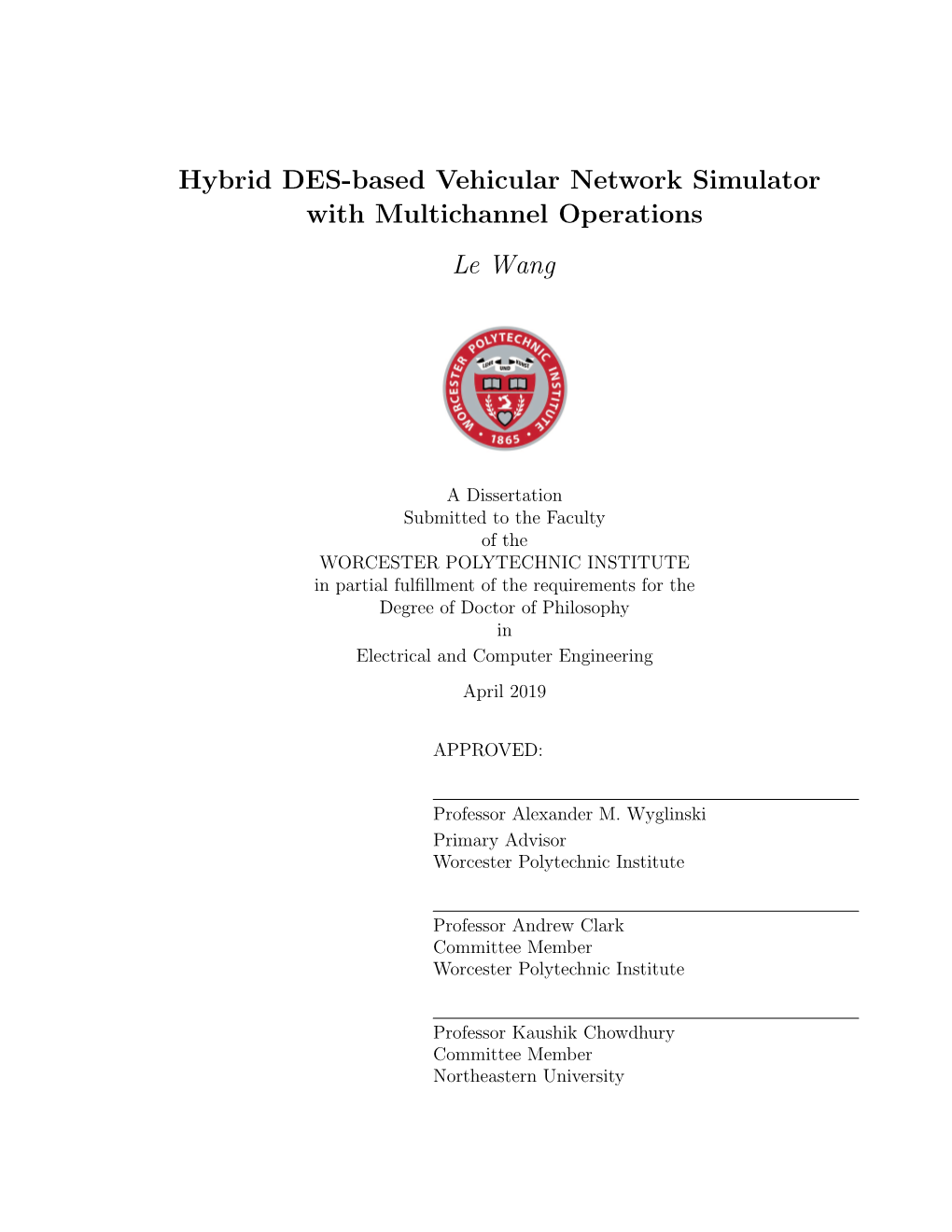 Hybrid DES-Based Vehicular Network Simulator with Multichannel Operations Le Wang