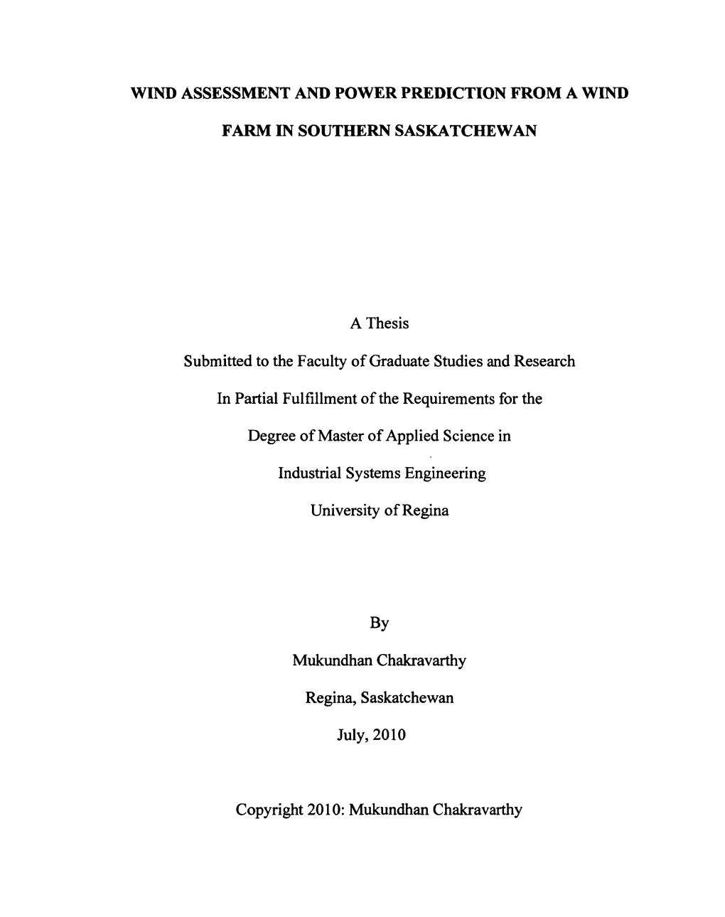 WIND ASSESSMENT and POWER PREDICTION from a WIND FARM in SOUTHERN SASKATCHEWAN a Thesis Submitted to the Faculty of Graduate