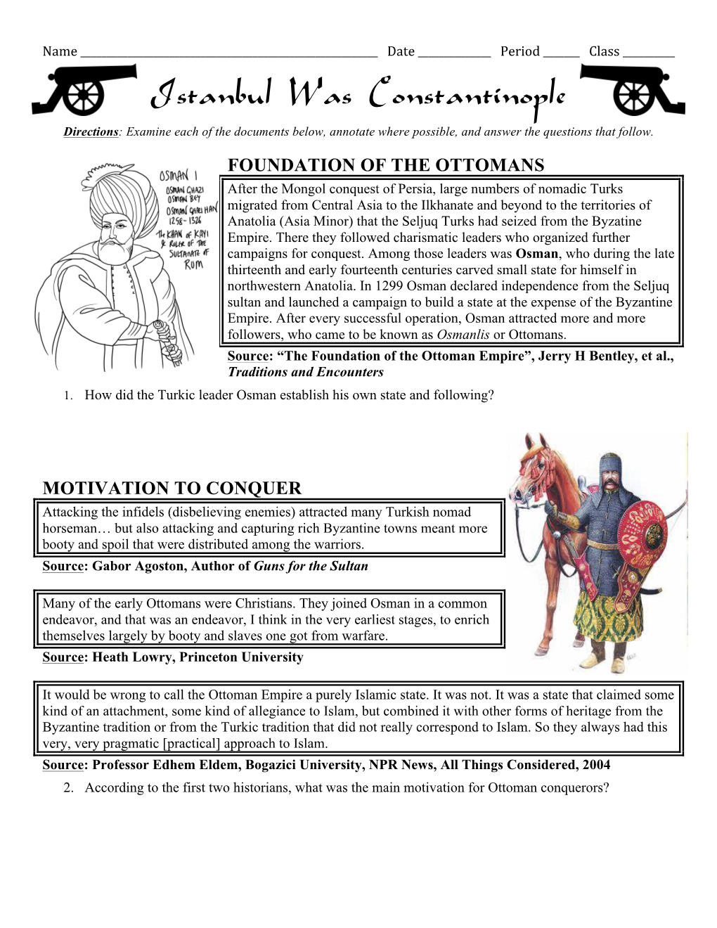 Istanbul Was Constantinople Directions: Examine Each of the Documents Below, Annotate Where Possible, and Answer the Questions That Follow