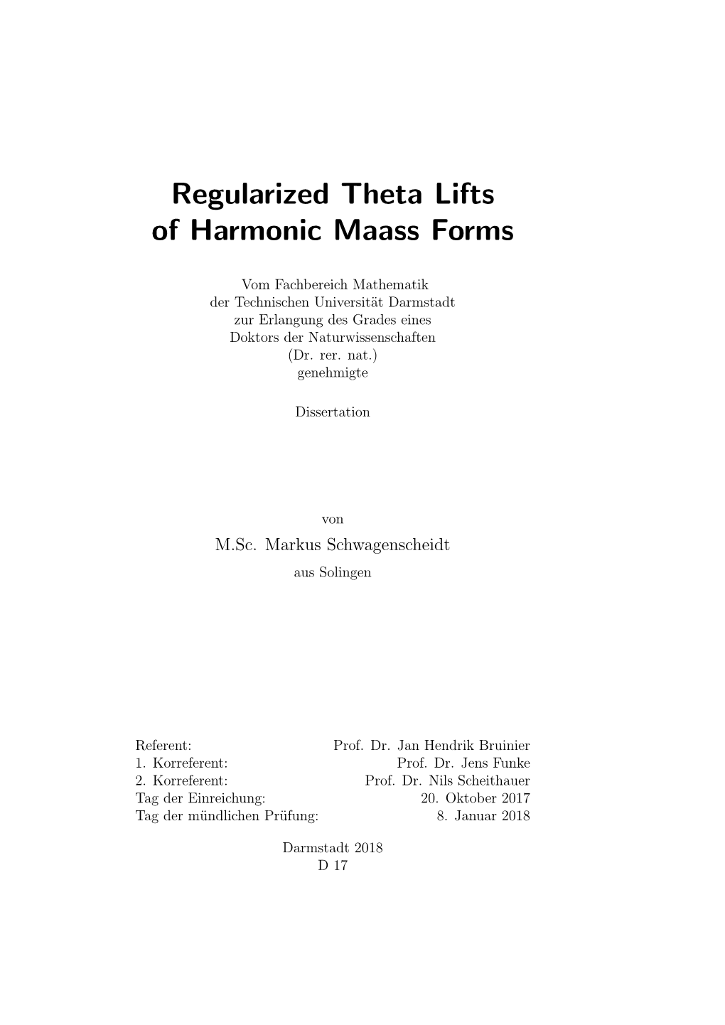 Regularized Theta Lifts of Harmonic Maass Forms