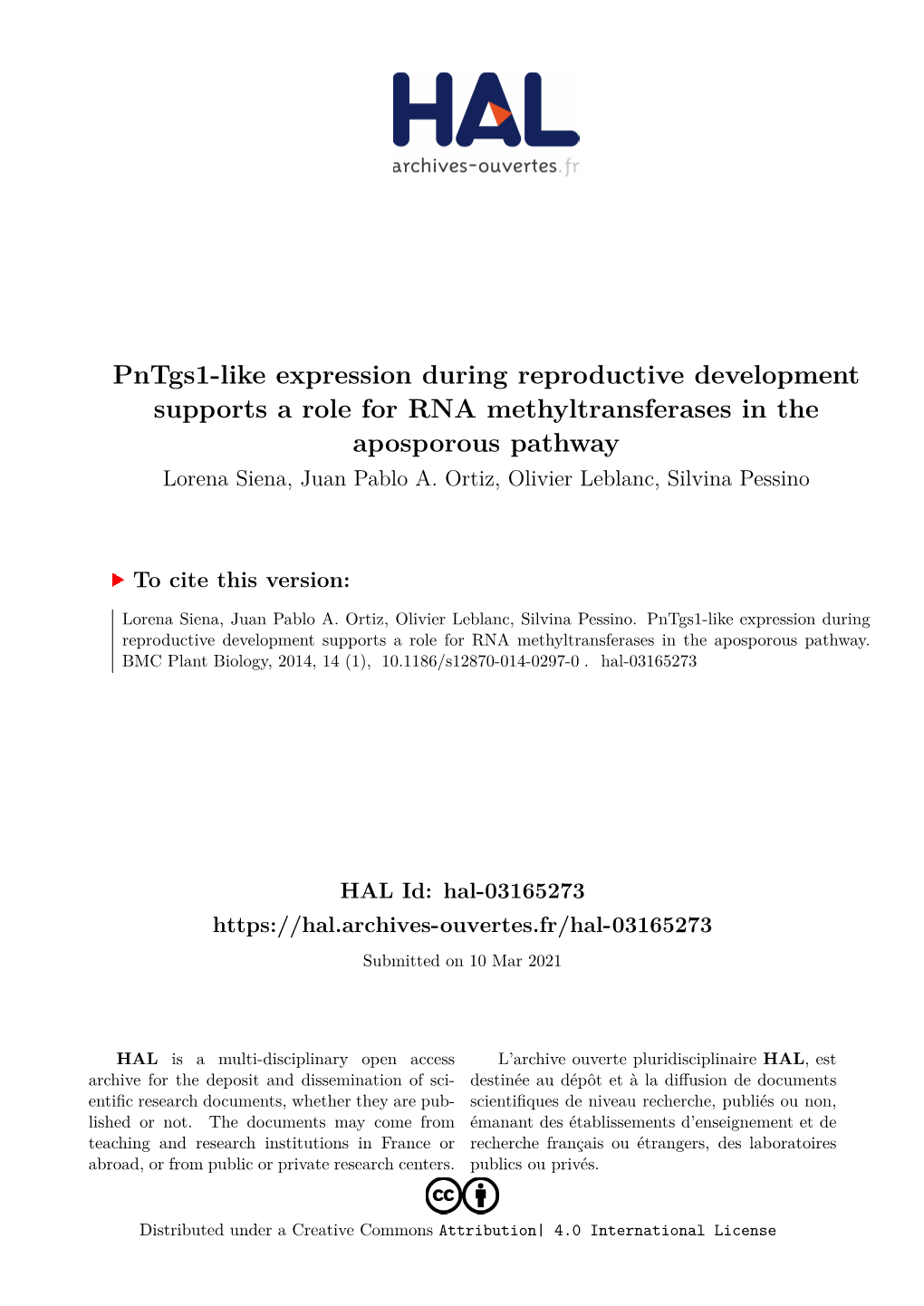 Pntgs1-Like Expression During Reproductive Development Supports a Role for RNA Methyltransferases in the Aposporous Pathway Lorena Siena, Juan Pablo A