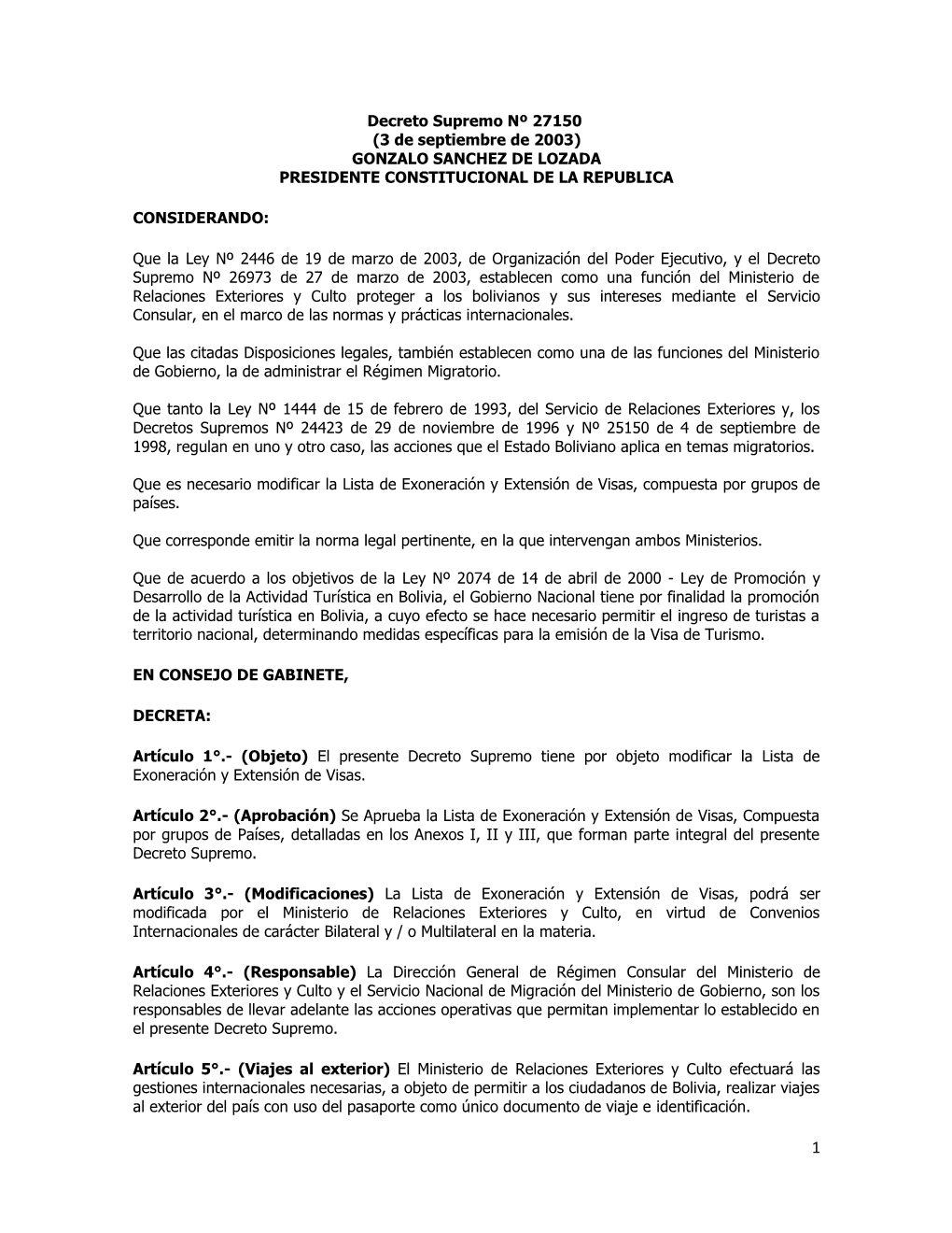 Decreto Supremo Nº 27150 (3 De Septiembre De 2003) GONZALO SANCHEZ DE LOZADA PRESIDENTE CONSTITUCIONAL DE LA REPUBLICA