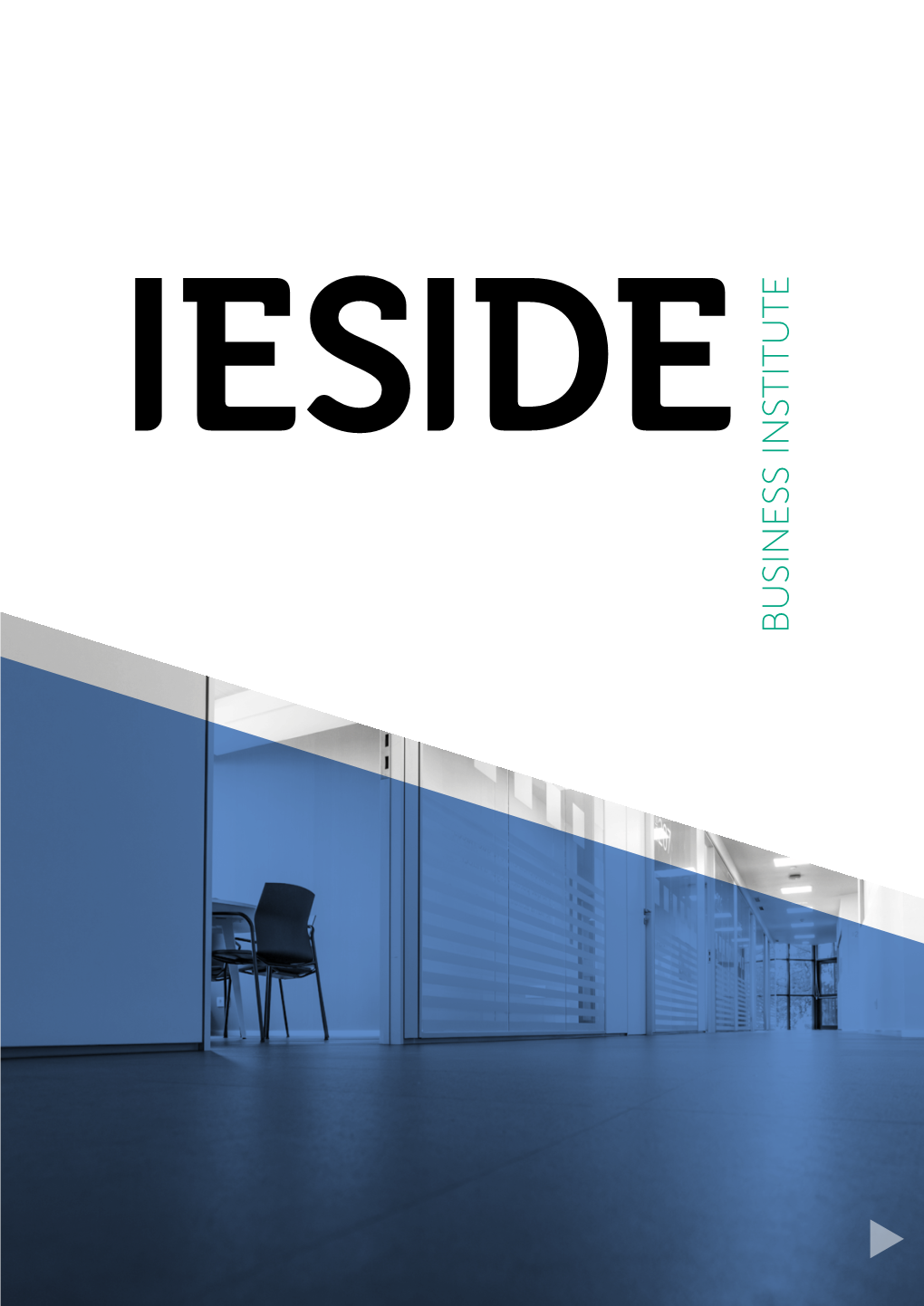 BUSINESS INSTITUTE IESIDE Campus at a Coruña 4 // IESIDE Business Institute // 5